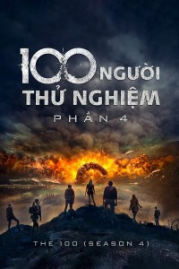 Xem phim 100 Người Thử Nghiệm (Phần 4) - The 100 (Season 4) (2017)