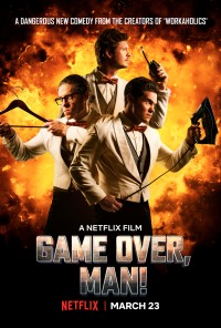 Xem phim Anh Hùng Bất Đắc Dĩ - Game Over, Man! (2018)