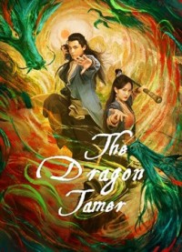 Xem phim Anh Hùng Xạ Điêu – Giáng Long Thập Bát Chưởng - The Dragon Tamer (2021)