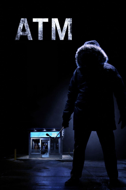 Xem phim ATM: Cạm Bẫy Lúc Nửa Đêm - ATM (2012)