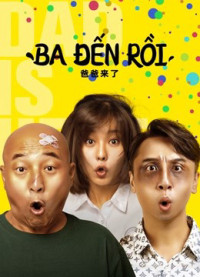 Xem phim Ba đến rồi! - DAD IS HERE (2022)