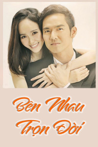 Xem phim Bên Nhau Trọn Đời - My Sunshine (2015)