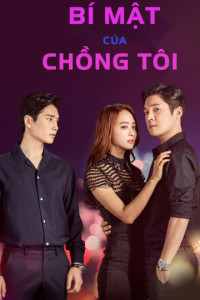 Xem phim Bí Mật Của Chồng Tôi - The Secret Of My Love (2017)