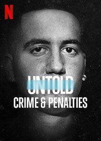 Xem phim Bí mật giới thể thao: Tội ác và án phạt - Untold: Crime & Penalties (2021)