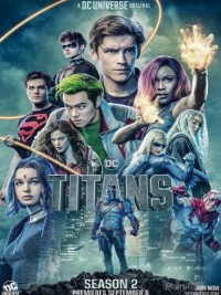 Xem phim Biệt Đội Titans (Phần 2) - Titans (Season 2) (2018)