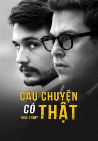 Xem phim Câu Chuyện Có Thật - True Story (2015)