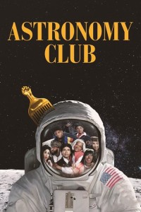 Xem phim Câu lạc bộ Thiên văn: Hài kịch ngắn - Astronomy Club: The Sketch Show (2019)