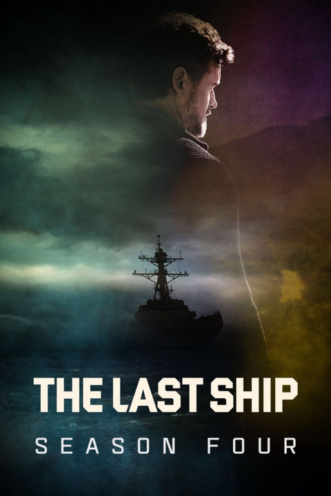 Xem phim Chiến Hạm Cuối Cùng (Phần 4) - The Last Ship (Season 4) (2017)