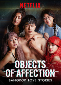 Xem phim Chuyện tình Bangkok: Là em - Bangkok Love Stories: Objects of Affection (2019)