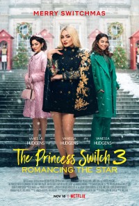 Xem phim Công chúa thế vai 3: Chuyện tình ngôi sao - The Princess Switch 3: Romancing the Star (2021)