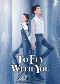 Xem phim Cùng Em Bay Lượn Theo Gió - To Fly with You (2021)