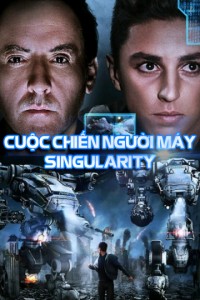 Xem phim Cuộc Chiến Của Người Máy - Singularity (2017)