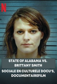 Xem phim Cuộc chiến giữa bang Alabama và Brittany Smith - State of Alabama vs. Brittany Smith (2022)