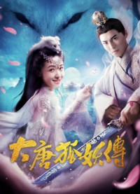 Xem phim Đại Đường Hồ Yêu Truyện - The Legend of the Fox Spirit (2018)