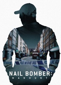 Xem phim David Copeland: Kẻ đánh bom đinh London - Nail Bomber: Manhunt (2021)