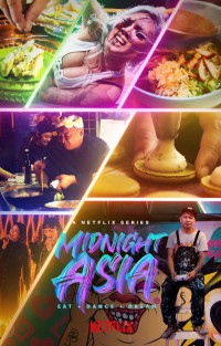 Xem phim Đêm châu Á: Ẩm thực - Khiêu vũ - Mơ mộng - Midnight Asia: Eat · Dance · Dream (2022)