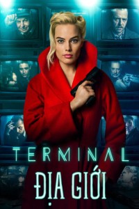 Xem phim Địa Giới - Terminal (2017)