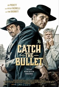 Xem phim Đỡ Đạn - Catch The Bullet (2021)