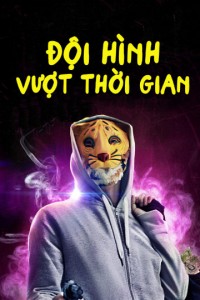 Xem phim Đội Hình Vượt Thời Gian - Mega Time Squad (2018)