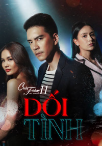 Xem phim Dối Tình - Club Friday The Series 11: Ruk Kohok (2019)