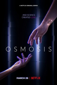 Xem phim Dữ liệu tình yêu - Osmosis (2019)