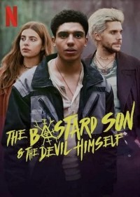 Xem phim Đứa con hoang và ác quỷ - The Bastard Son & The Devil Himself (2022)