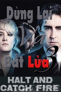 Xem phim Dừng Lại Và Bắt Lửa (Phần 2) - Halt And Catch Fire (Season 2) (2016)