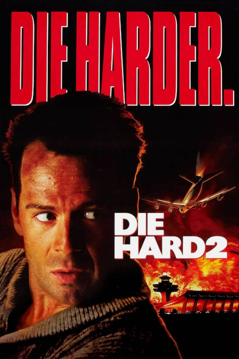 Xem phim Đương Đầu Thử Thách 2: Khó Chết Hơn - Die Hard 2 (1990)