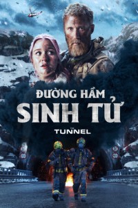 Xem phim Đường Hầm Sinh Tử - The Tunnel (2019)