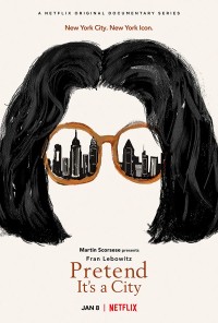 Xem phim Fran Lebowitz: Giả như nó là thành phố - Pretend It’s a City (2021)