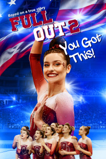 Xem phim Full Out 2: You Got This! - Full Out 2: You Got This! (2020)