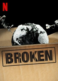 Xem phim Hàng tiêu dùng: Mối nguy khôn lường - Broken (2019)