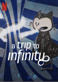 Xem phim Hành trình tới vô tận - A Trip to Infinity (2022)