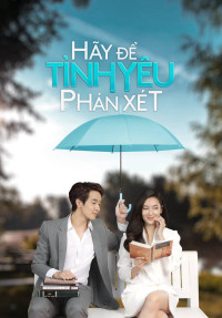 Xem phim Hãy Để Tình Yêu Phán Xét - Dare To Love (2021)