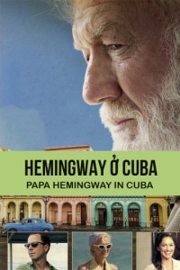 Xem phim Hemingway ở Cuba - Papa Hemingway In Cuba (2015)