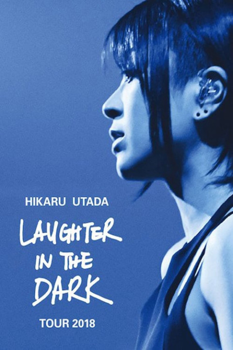 Xem phim Hikaru Utada: Laughter in the Dark Tour 2018 - Hikaru Utada: Laughter in the Dark Tour 2018 (2019)