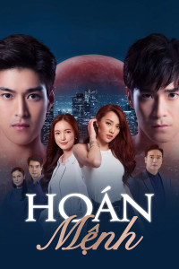 Xem phim Hoán Mệnh - Switch Of Fate (2021)