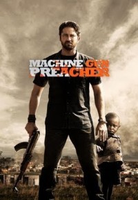 Xem phim Họng Súng Công Lý - Machine Gun Preacher (2011)