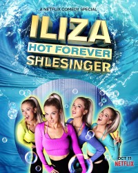 Xem phim Iliza Shlesinger: Mãi nóng bỏng - Iliza Shlesinger: Hot Forever (2022)