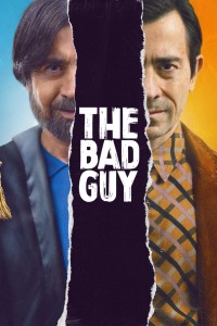 Xem phim Kẻ Xấu Xa - The Bad Guy (2022)