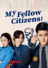 Xem phim Kính thưa đồng bào - My Fellow Citizens (2019)