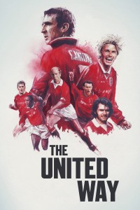 Xem phim Lịch Sử Manchester United - The United Way (2021)