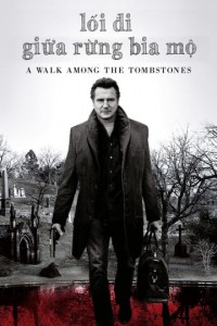 Xem phim Lối Đi Giữa Rừng Bia Mộ - A Walk Among the Tombstones (2014)