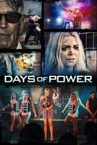 Xem phim Lời Mời Nguy Hiểm - Days of Power (2018)