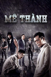 Xem phim Mê Thành - Wild City (2015)