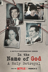 Xem phim Nhân danh thần linh: Sự phản bội thiêng liêng - In the Name of God: A Holy Betrayal (2023)