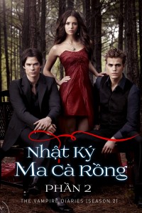 Xem phim Nhật Ký Ma Cà Rồng (Phần 2) - The Vampire Diaries (Season 2) (2010)