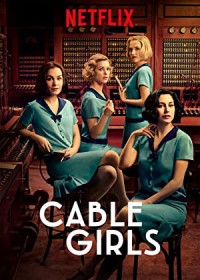 Xem phim Những cô gái trực tổng đài (Phần 1) - Cable Girls (Season 1) (2017)