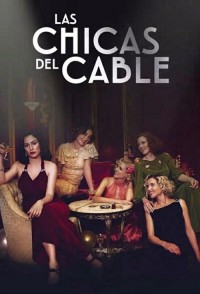 Xem phim Những cô gái trực tổng đài (Phần 3) - Cable Girls (Season 3) (2018)