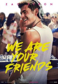 Xem phim Những Người Bạn Của Bạn - We Are Your Friends (2015)